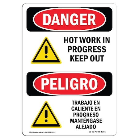 OSHA Danger, Hot Work In Progress Keep Out Bilingual, 10in X 7in Aluminum
